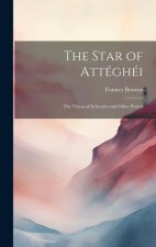 The Star of Attéghéi: The Vision of Schwartz and Other Poems