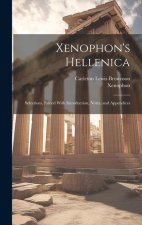 Xenophon's Hellenica: Selections, Edited With Introduction, Notes, and Appendices