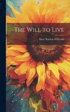 The Will to Live