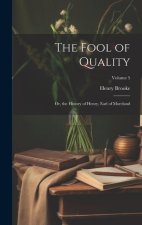 The Fool of Quality: Or, the History of Henry, Earl of Moreland; Volume 5