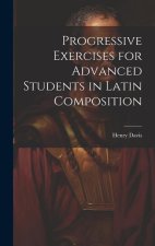Progressive Exercises for Advanced Students in Latin Composition