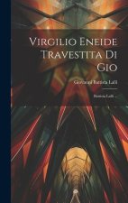 Virgilio Eneide Travestita Di Gio: Battista Lalli ...