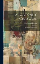Malangas Y Chayotes: Colección De Semblanzas