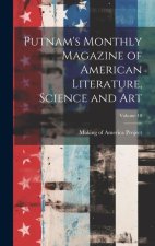 Putnam's Monthly Magazine of American Literature, Science and Art; Volume 10