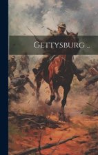 Gettysburg ..