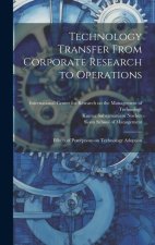 Technology Transfer From Corporate Research to Operations: Effects of Perceptions on Technology Adoption