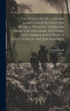 The Voyages of Captain James Cook Round the World: Printed Verbatim From the Original Editions, and Embellished With a Selection of the Engravings: V.