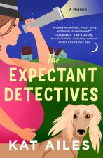The Expectant Detectives: A Mystery