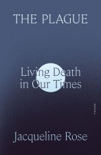 The Plague: Living Death in Our Times