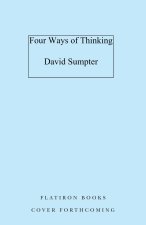 Four Ways of Thinking: A Journey Into Human Complexity