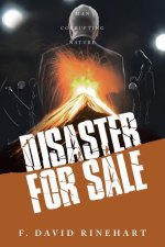 Disaster For Sale: Man Corrupting Nature