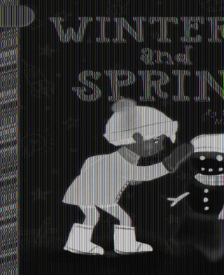 Winter and Spring