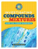 Investigating Compounds and Mixtures