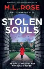 Stolen Souls: An absolutely pulse-pounding crime thriller