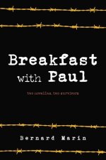 Breakfast with Paul: Two Novellas, Two Survivors
