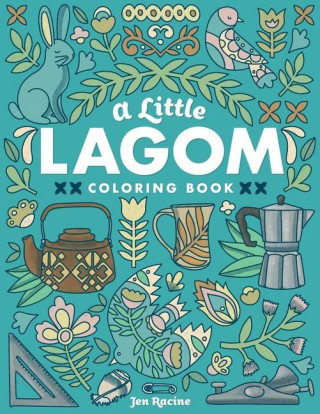 A Little Lagom Coloring Book: Scandinavian Inspired Balance & Harmony
