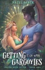 Getting It On With Gargoyles: A Sweet Small-Town Gargoyle Romance