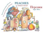 Peaches / Персики: Bilingual English-Ukrainian Edition / Двомовн&#