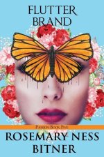 Flutter Brand: Secret Butterfly Series, Passion Volume, Book Five