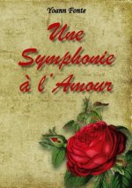 Une Symphonie ? l'Amour