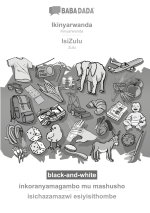 BABADADA black-and-white, Ikinyarwanda - IsiZulu, inkoranyamagambo mu mashusho - isichazamazwi esiyisithombe