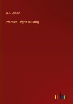 Practical Organ Building