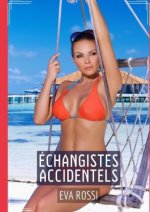 Échangistes Accidentels