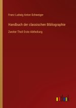 Handbuch der classischen Bibliographie