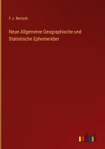 Neue Allgemeine Geographische und Statistische Ephemeriden