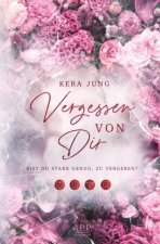 Vergessen von dir