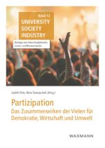 Partizipation: das Zusammenwirken der Vielen für Demokratie, Wirtschaft und Umwelt