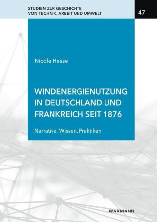 Windenergienutzung in Deutschland und Frankreich seit 1876