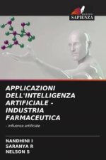 APPLICAZIONI DELL'INTELLIGENZA ARTIFICIALE - INDUSTRIA FARMACEUTICA