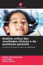 Análise crítica dos resultados clínicos e da aceitaç?o parental