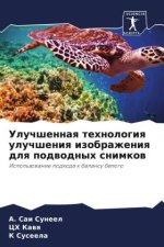 Uluchshennaq tehnologiq uluchsheniq izobrazheniq dlq podwodnyh snimkow