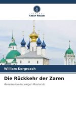 Die Rückkehr der Zaren