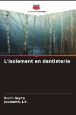 L'isolement en dentisterie