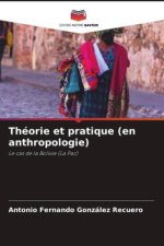Théorie et pratique (en anthropologie)