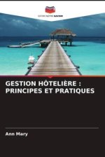 GESTION HÔTELI?RE : PRINCIPES ET PRATIQUES