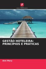 GEST?O HOTELEIRA: PRINCÍPIOS E PRÁTICAS