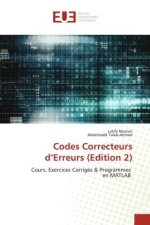Codes Correcteurs d?Erreurs (Edition 2)