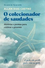 O colecionador de saudades