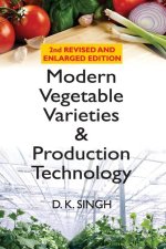 Modern Vegetable Varieties and Production Technology: 2nd Revised and Enlarged Editionan