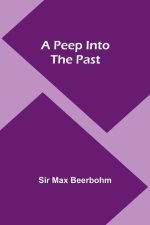 A Peep Into the Past