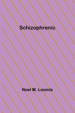 Schizophrenic