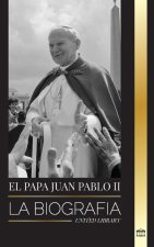 El Papa Juan Pablo II: La biografía del Papa y su teología católica; Lecciones de testimonio para la vida de la Iglesia