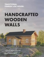 Traditional Finnish Log House: Handcrafted Wooden Walls