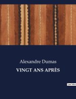 VINGT ANS APR?S