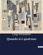 Quando si ? qualcuno