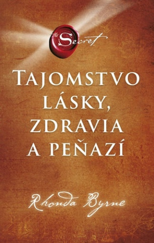 Tajomstvo lásky, zdravia a peňazí